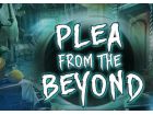 Plea from Beyond, Gratis online Spiele, Puzzle Spiele, Wimmelbilder, HTML5 Spiele